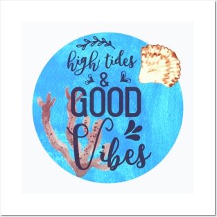 High Tides and Vibes Posters and Art